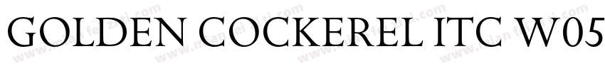 Golden Cockerel ITC W05 Titling字体转换